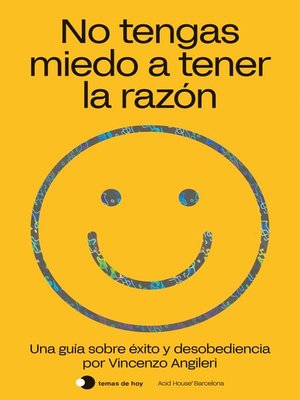 cover image of No tengas miedo a tener la razón